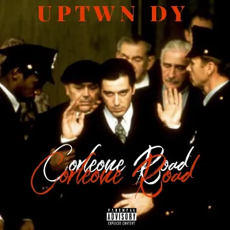 Corleone Road by Uptwn DY