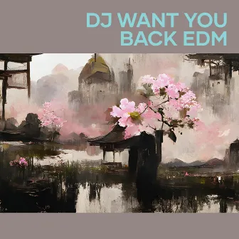 Dj Want You Back Edm (Remix) by CAFFINE