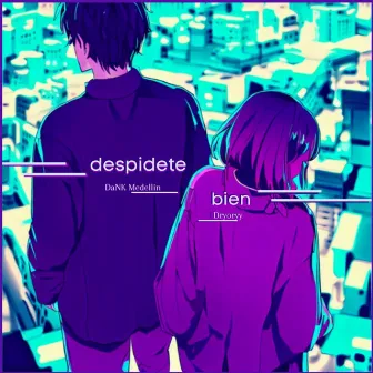 Despídete Bien by DaNK Medellin