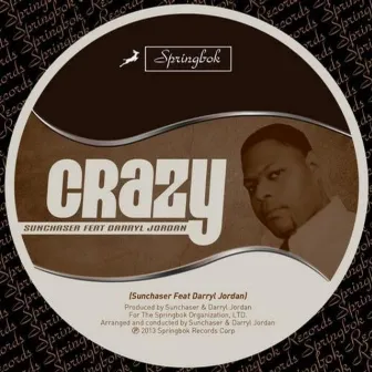 Crazy by Darryl Jordan