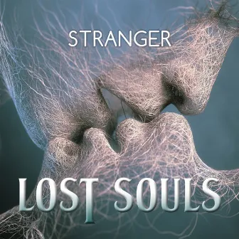 Lost Souls by Stranger