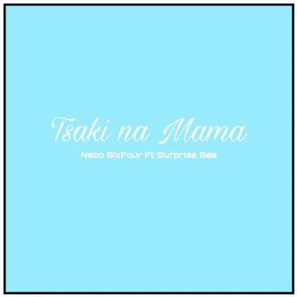 Tsaki Na Mama by Nebo Sixfour