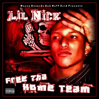 Free the Home Team by Lil Nick