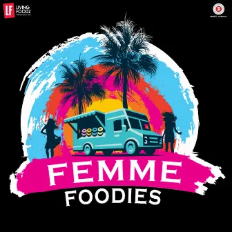 Drive Your Passion-Femme Foodies Anthem (Femme Foodies) by Clinton Cerejo