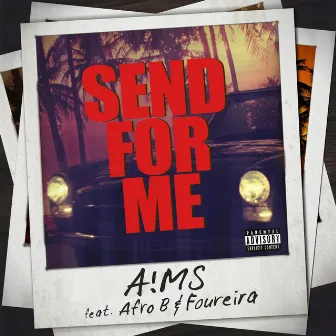 Send for Me by A!MS