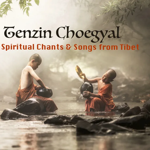 Spiritual Chants & Songs from Tibet