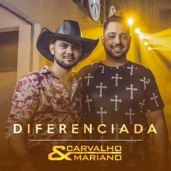 Diferenciada by Carvalho & Mariano