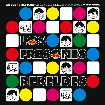 ¡Es Que No Hay Manera! by Los Fresones Rebeldes