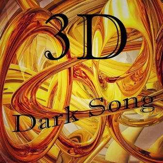 Dark Song by 3D