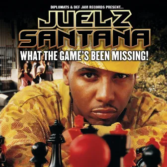 What The Game's Been Missing! by Juelz Santana