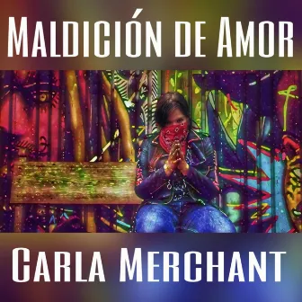 Maldición de Amor by Carla Merchant