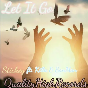 Let It Go by Sticks