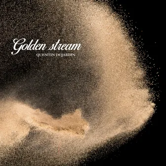 Golden Stream by Quentin Dujardin