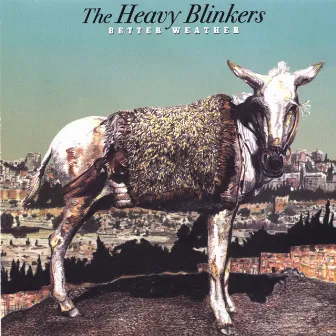 Better Weather by The Heavy Blinkers