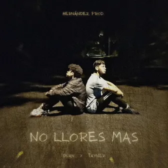 NO LLORES MAS by Duan