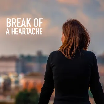 Break of a Heartache by Earpro Production