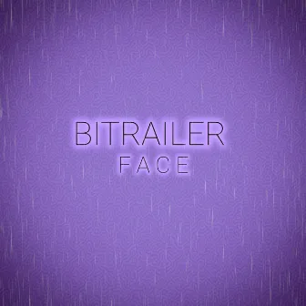 FACE by BITRAILER