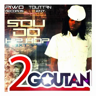 Sou Do HipHop (Mixtape) by 2goutan