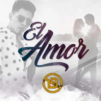 El Amor by LB