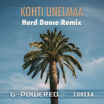 Kohti Unelmaa - Hard Dance Remix by Corexa