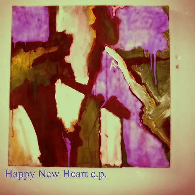 Happy New Heart E.P.