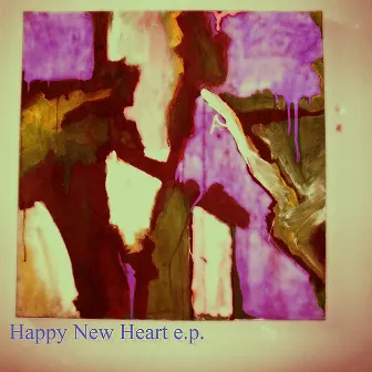 Happy New Heart E.P. by Mezz Gacano