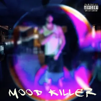 Mood Killer by Shoda