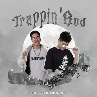 Trappin' God by Tommy Tèo