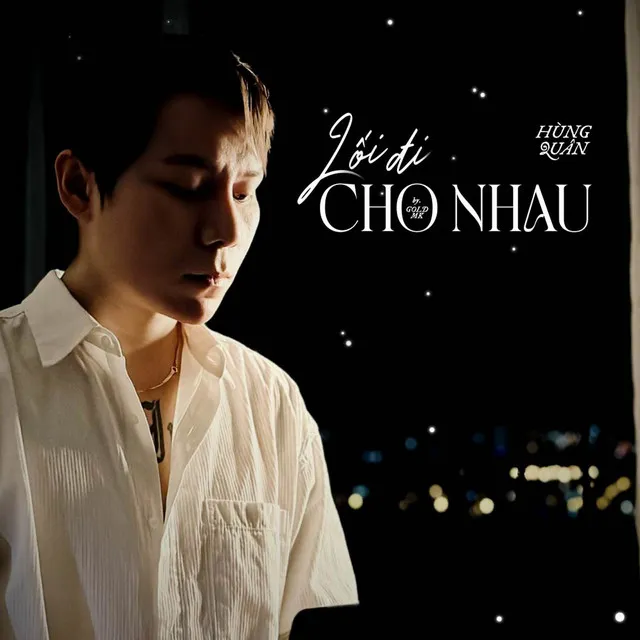 LỐI ĐI CHO NHAU