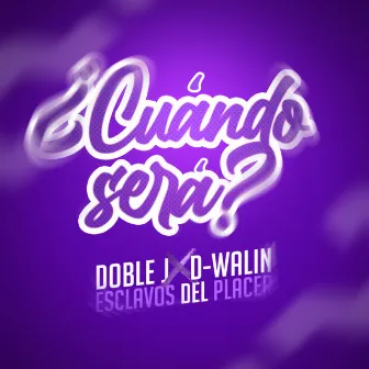 Cuándo será by Doble J