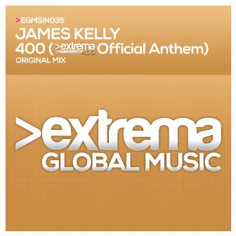 400 (Extrema 400 Official Anthem) by James Kelly