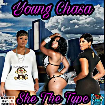 She the Type by Young Chasa