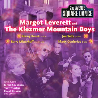 Second Avenue Square Dance by Margot Leverett