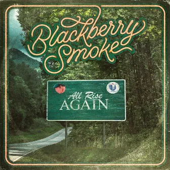 All Rise Again by Blackberry Smoke