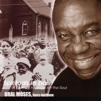 Spirituals in Zion by Oral Moses