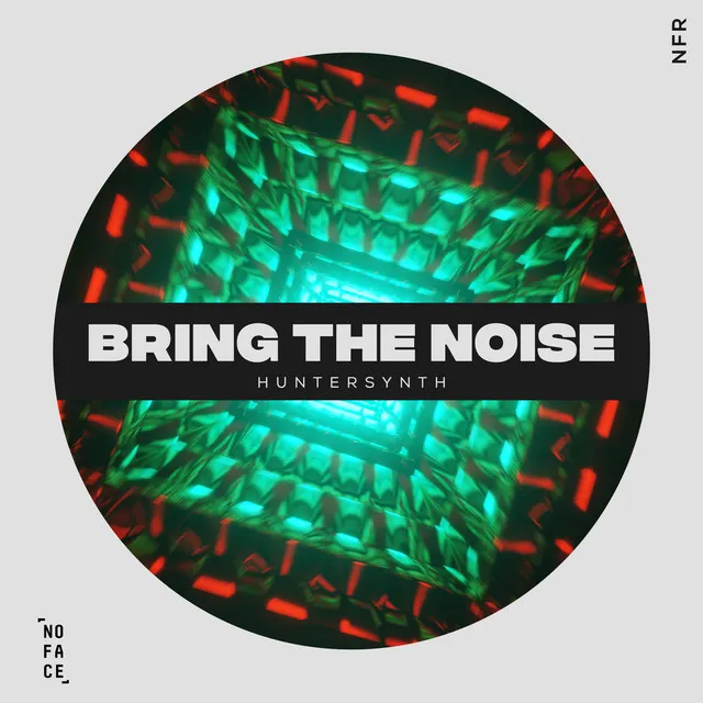 Bring The Noise - Extended Mix