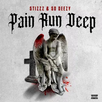 Pain Run Deep by Unknown Artist