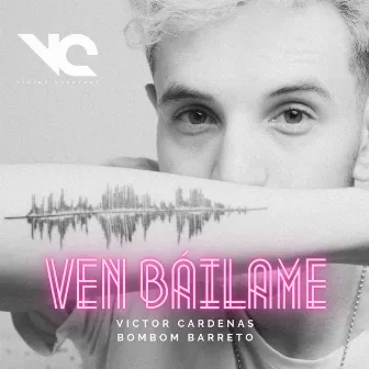 Ven Báilame by BomBom Barreto