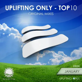 Uplifting Only: Top 10: January 2024 by Ori Uplift Radio