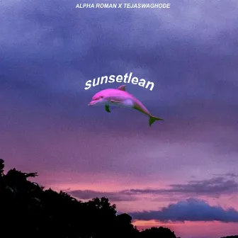 sunsetlean by Alpha Roman