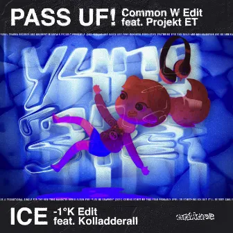 Pass Uf! Ice! Remixes! by Yung Randstei