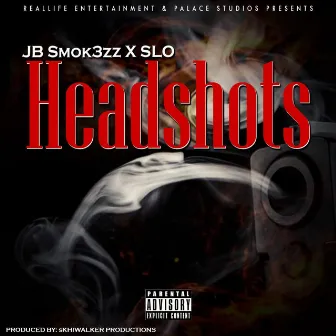 HeadShots by JB Smok3zz