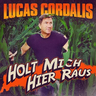 Holt mich hier raus by Lucas Cordalis