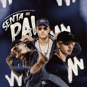 Senta no Pai by Mc Don Giovanni