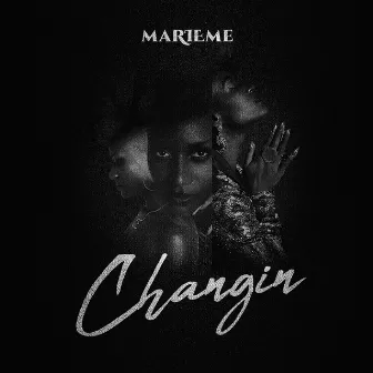 Changin by Marieme