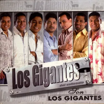 Son Los Gigantes by Los Gigantes Del Vallenato