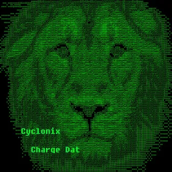 Charge Dat by Cyclonix