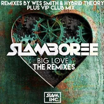 Big Love (The Remixes) by Slamboree