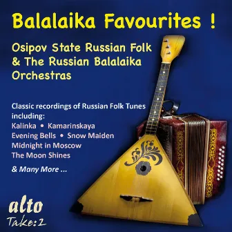 Balalaika Favourites! by Osipov State Russian Folk Orchestra