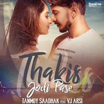 THAKIS JODI PASE by Tanmoy Saadhak